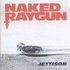Naked Raygun , Audio Cassette, Jettison