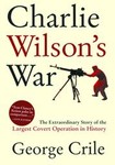 Charlie Wilson's War by George Crile (2003, Hardcover, Illustrated)