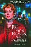 Far from Heaven, Safe, and Superstar by Todd Haynes (2003, Paperback)