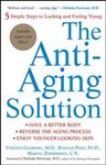 The Anti-aging Solution by Marcia Zimmerman, Ronald Pero, Ronald W. Pero, Vincent Giampapa (2004, Paperback)