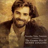 Yesterday, Today, Tomorrow: The Greatest Hits of... by Kenny Loggins (CD, Mar-1997, Columbia USA)