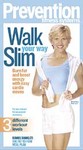 Prevention Fitness Systems - Walk Your Way Slim (VHS, 2003)