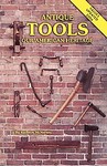 Antique Tools ... Our American Heritage by Kathryn McNerney (1982, Paperback)