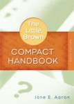 The Little Brown Compact Handbook by Jane E. Aaron (2006, Paperback, Spiral)