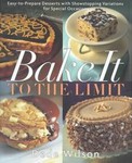 Bake It to the Limit by Dede Wilson (1999, Hardcover)