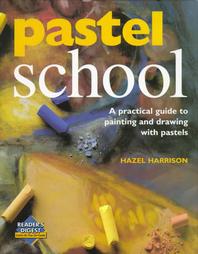 Pastel School by Hazel Harrison (1996, Hardcover)
