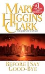 Before I Say Good-bye (Mary Higgins Clark, Paperback, 2001)