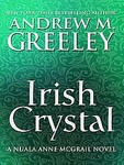 Irish Crystal by Andrew M. Greeley (2006, Hardcover, Large Print)