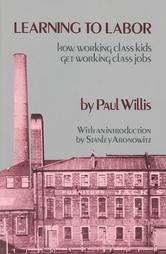 Learning to Labor by Paul E. Willis (1981, Paperback)