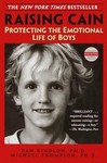 Raising Cain by Daniel J. Kindlon, Michael Thompson, Teresa Barker (2000, Paperback)