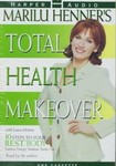 Marilu Henner's Total Health Makeover by Laura Morton, Marilu Henner, Todd Gold (1998, Audio Cassette)