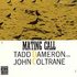 Cassette: Mating Call Dameron, Tadd, 1991
