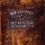 Bad Company - Stories Told And Untold (CD 1998)