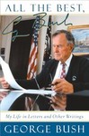 All the Best, George Bush by George Bush (1999, Hardcover, Illustrated)