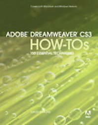 Adobe Dreamweaver CS3 How-Tos by David Karlins (2007, Paperback)