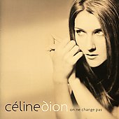 On Ne Change Pas by Celine Dion (CD, Jun-2006, Sony Bmg Canada)