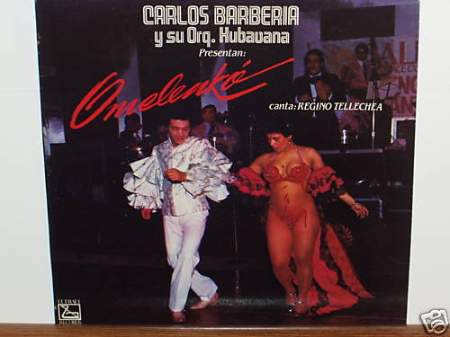 CARLOS BARBERIA Y SU ORQ. KUBAVANA/OMELENKO LP  